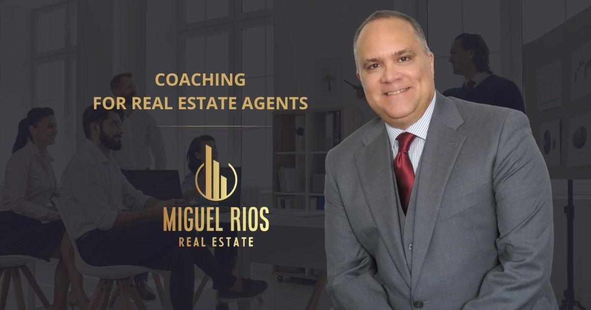 Mario Rios Realtor Miguel Rios | Coaching for real estate agents